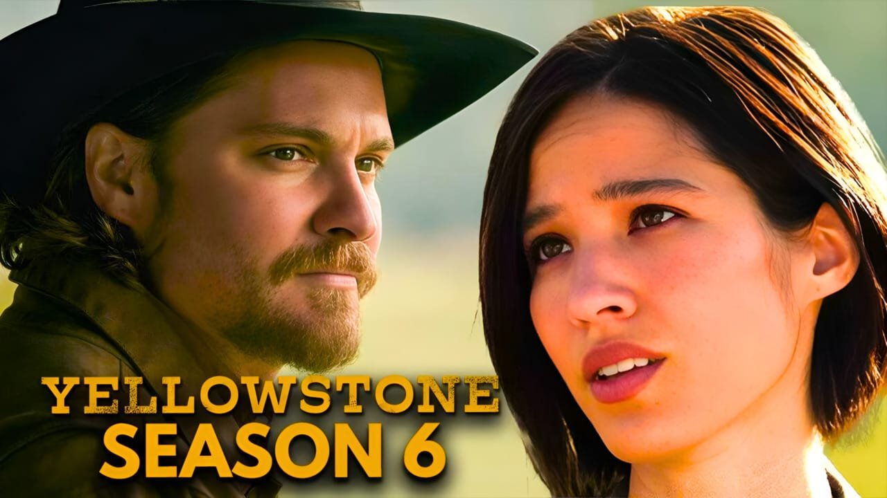 Yellowstone Season 6