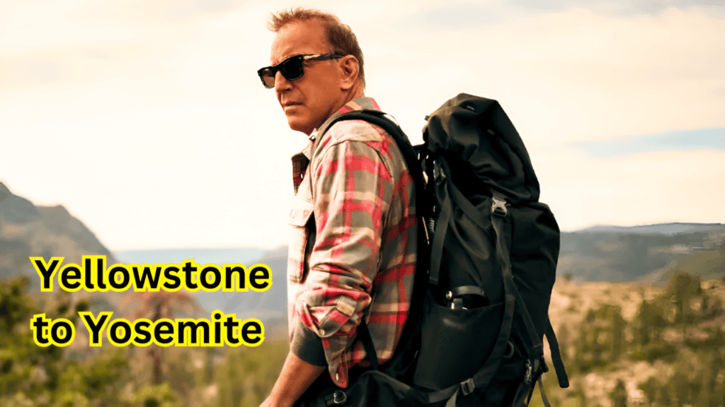 Yellowstone to Yosemite